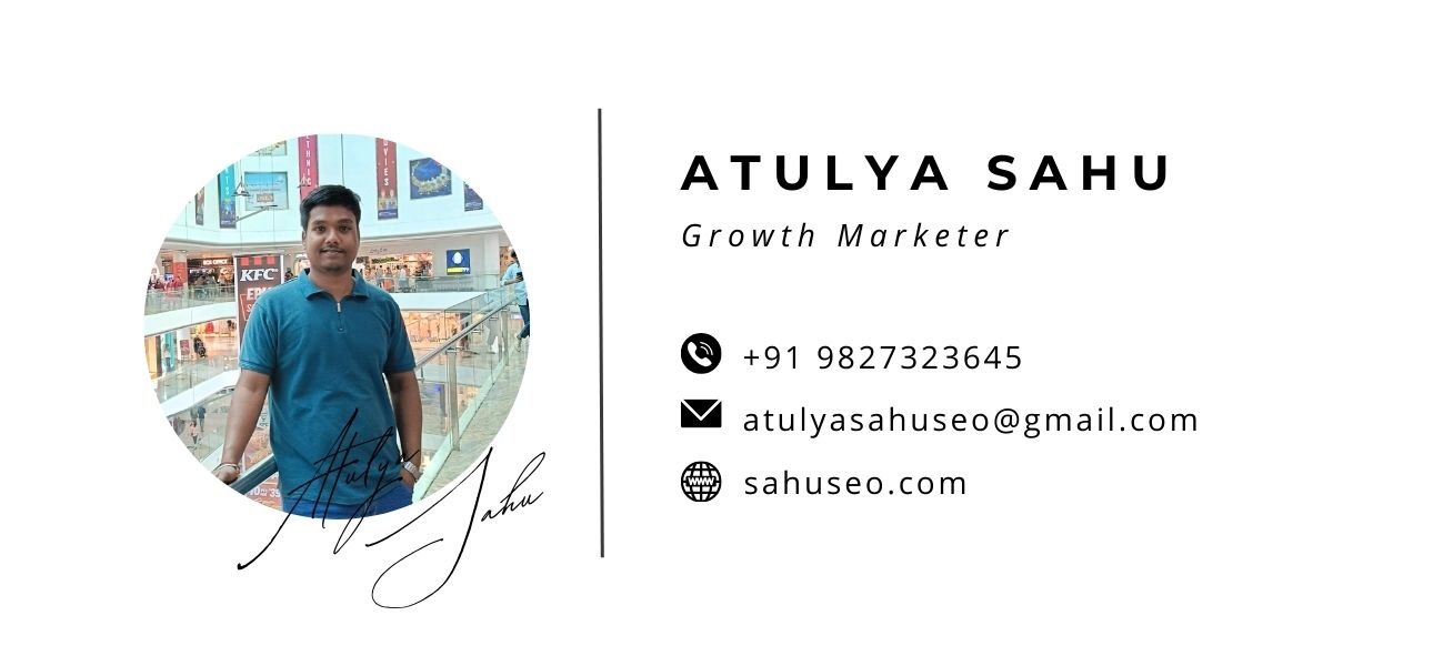 Atulya Sahu - Growth Marketer